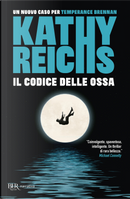 Il codice delle ossa by Kathy Reichs