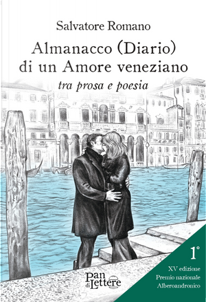 Almanacco (diario) di un amore veneziano tra prosa e poesia by Salvatore Romano