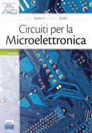 Circuiti per la microelettronica by Adel S. Sedra, Kenneth C. Smith
