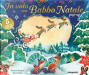 In volo con Babbo Natale pop-up by Patricia Hegarty, Wazza Pink