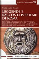 Leggende e racconti popolari di Roma by Cecilia Gatto Trocchi
