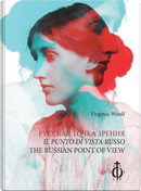 Il punto di vista russo. Ediz. italiana, inglese e russa by Virginia Woolf