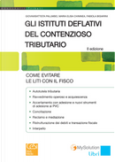 Gli istituti deflativi del contenzioso tributario by Fabiola Bigiarini, Giovambattista Palumbo, M. Elisa Chininea