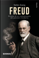 Freud. Ritratto di un rivoluzionario del pensiero moderno by Stefan Zweig