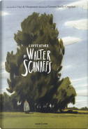 L'avventura di Walter Schnaffs by Guy de Maupassant