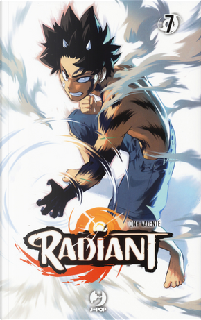 Radiant. Vol. 7 by Tony Valente