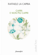 Capri e non più Capri by Raffaele La Capria
