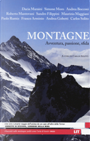 Montagne. Avventura, passione, sfida