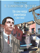 Il commissario Ricciardi: Un caso senza importanza e altre storie by Claudio Falco, Maurizio de Giovanni, Paolo Terracciano, Sergio Brancato