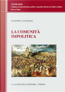 La comunità impolitica by Giuseppe Cantarano