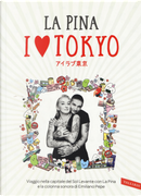 I love Tokyo by Federico Giunta, La Pina