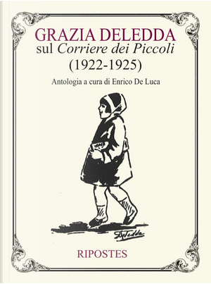 Grazia Deledda sul «Corriere dei Piccoli» (1922-1925) by Grazia Deledda