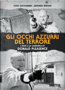 Gli occhi azzurri del terrore. I film e la carriera di Donald Pleasence by Antonio Tentori, Fabio Giovannini