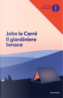 Il giardiniere tenace by John le Carré