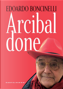 Arcibaldone by Edoardo Boncinelli