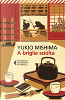 A briglia sciolta by Yukio Mishima