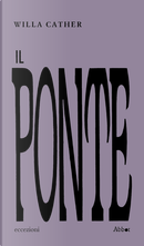 Il ponte by Willa Cather