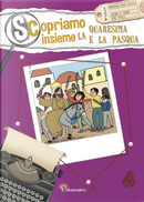 Scopriamo insieme la Quaresima e la Pasqua by Antonella Pandini