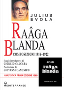 Raâga blanda. Composizioni 1916-1922 (rist. anast. 1969) by Julius Evola