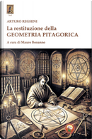 La restituzione della geometria pitagorica by Arturo Reghini
