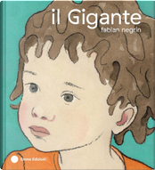 Il Gigante by Fabian Negrin