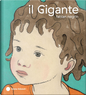 Il Gigante by Fabian Negrin