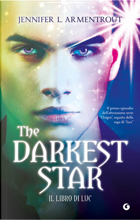 The darkest star. Il libro di Luc by Jennifer L. Armentrout