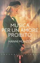 Musica per un amore proibito by Hanni Münzer