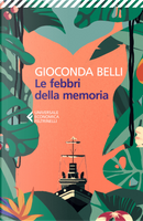Le febbri della memoria by Gioconda Belli