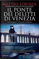 Il ponte dei delitti di Venezia by Matteo Strukul