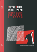 Beuys e Burri: 1980-2020. Un tempo e il suo orizzonte di senso by Massimiliano Marianelli, Massimo Donà
