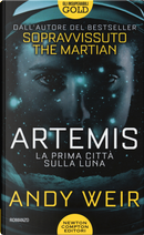 Artemis. La prima città sulla luna by Andy Weir