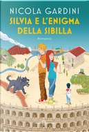 Silvia e l'enigma della sibilla by Nicola Gardini