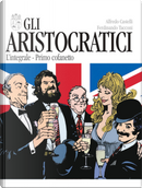 Gli aristocratici. L'integrale. Vol. 1-5 by Alfredo Castelli, Ferdinando Tacconi