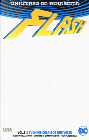 Flash. Rebirth. White cover. Vol. 1: Il fulmine colpisce due volte by Joshua Williamson