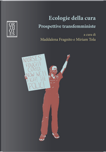 Ecologie della cura. Prospettive transfemministe