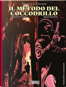 Il metodo del coccodrillo. Ediz. variant by Alessandro Di Virgilio, Maurizio de Giovanni