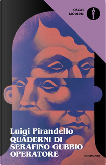 Quaderni di Serafino Gubbio operatore by Luigi Pirandello
