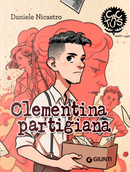 Clementina partigiana. Ediz. ad alta leggibilità by Daniele Nicastro