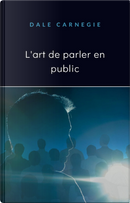 L'art de parler en public by Dale Carnegie