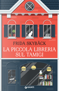 La piccola libreria sul Tamigi by Frida Skybäck