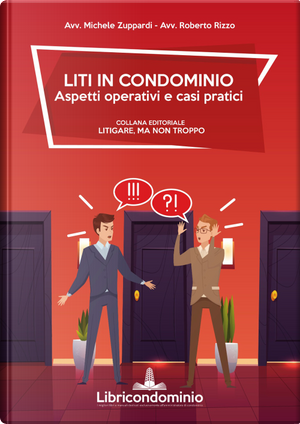 Liti in condominio. Aspetti operativi e casi pratici by Michele Zuppardi, Roberto Rizzo