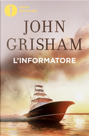 L'informatore by John Grisham