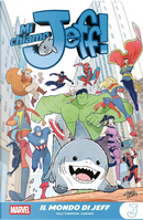 Il mondo di Jeff. Mi chiamo Jeff! by Gurihiru, Kelly Thompson