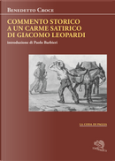 Commento storico a un carme satirico di Giacomo Leopardi by Benedetto Croce