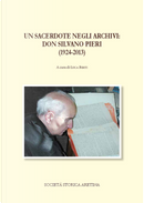 Un sacerdote negli archivi: don Silvano Pieri (1924-2013)