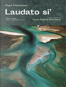 Laudato si'. Lettera enciclica sulla cura della casa comune by Francesco (Jorge Mario Bergoglio)