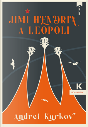 Jimi Hendrix a Leopoli by Andrei Kurkov
