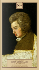 Don Giovanni. Gli stadi erotici immediati, ovvero il musicale erotico by Søren Kierkegaard