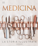 Medicina. La storia illustrata by Steve Parker